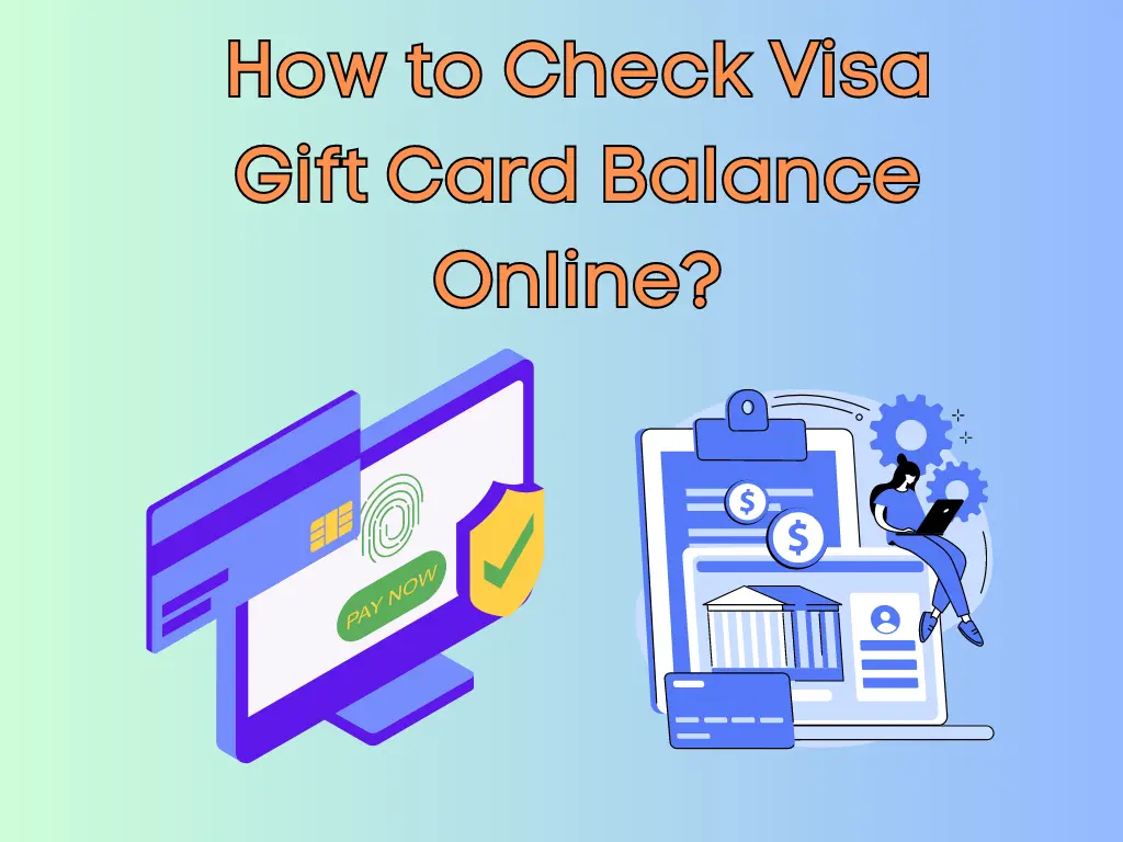 Check Visa Gift Card Balance in 2024 - MyBalanceNow